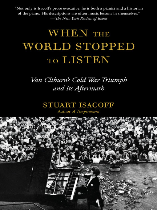 Title details for When the World Stopped to Listen by Stuart Isacoff - Available